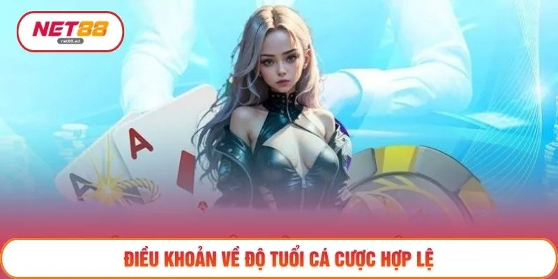 Điều khoản về độ tuổi cá cược hợp lệ