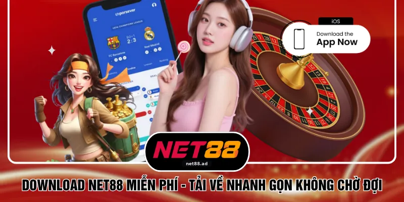 Download NET88 Miễn Phí - Tải Về Nhanh Gọn Không Chờ Đợi 1 Download NET88 Miễn Phí - Tải Về Nhanh Gọn Không Chờ Đợi