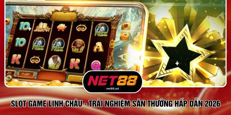 Slot Game Linh Châu - Trải Nghiệm Săn Thưởng Hấp Dẫn 2026 1 Slot Game Linh Châu - Trải Nghiệm Săn Thưởng Hấp Dẫn 2026